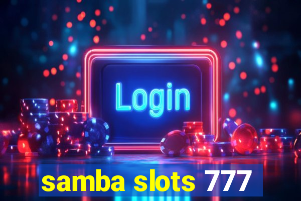 samba slots 777